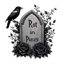 a tombstone with "rot in pieces" with a crow on it and black roses  tattoo design idea