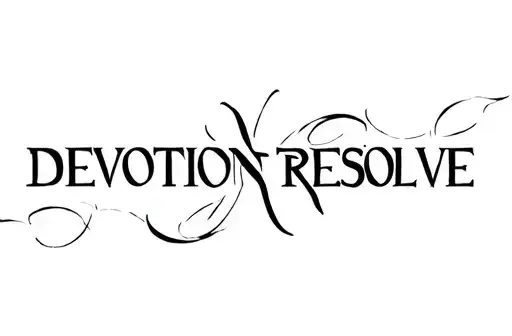 "DEVOTION RESOLVE " tattoo design idea