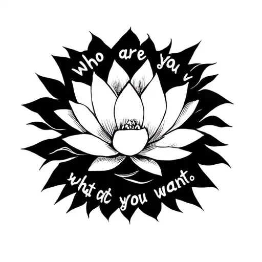 white lotus piece from avatar with curved text on top "who are you" and under it "what do you want" tattoo design idea
